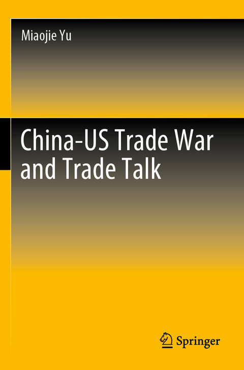 China-US Trade War and Trade Talk - Miaojie Yu