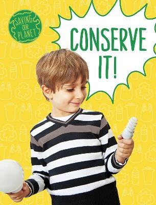 Conserve It! - Mary Boone