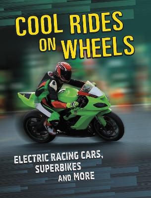 Cool Rides on Wheels - Tammy Gagne