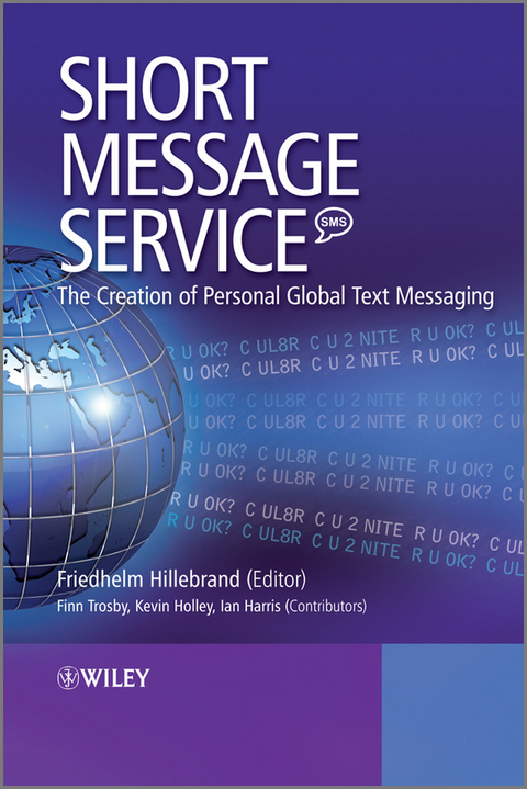 Short Message Service (SMS) - Finn Trosby, Kevin Holley, Ian Harris