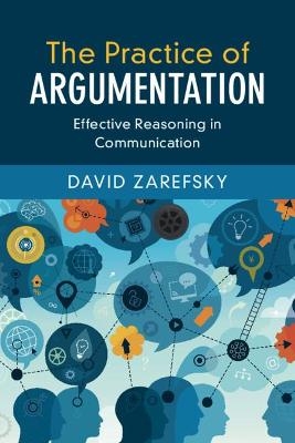 The Practice of Argumentation - David Zarefsky