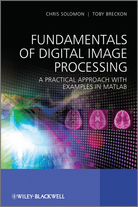 Fundamentals of Digital Image Processing - Chris Solomon, Toby Breckon