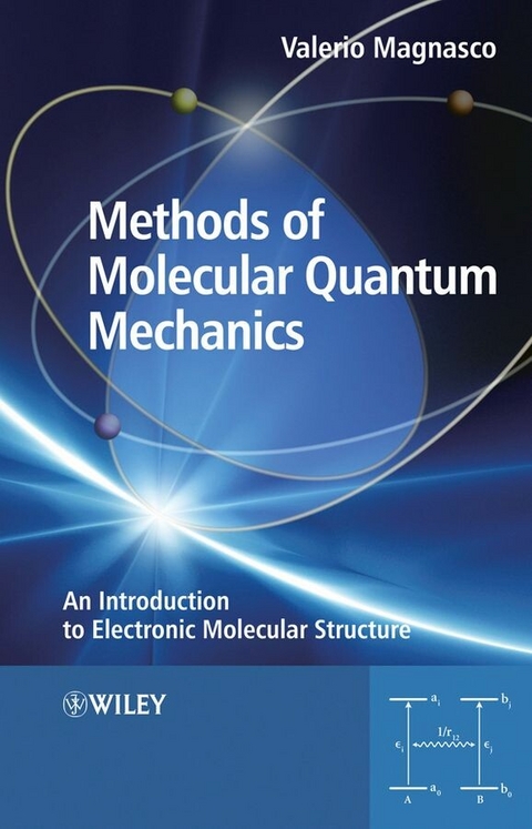 Methods of Molecular Quantum Mechanics -  Valerio Magnasco