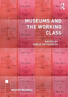 Museums and the Working Class - 