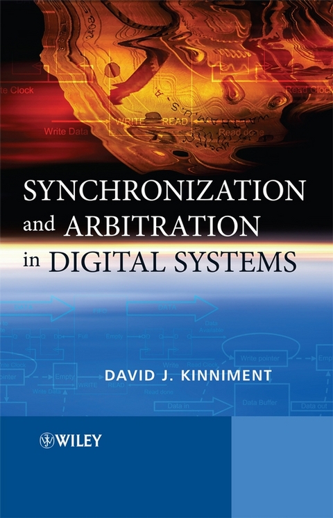 Synchronization and Arbitration in Digital Systems - David J. Kinniment