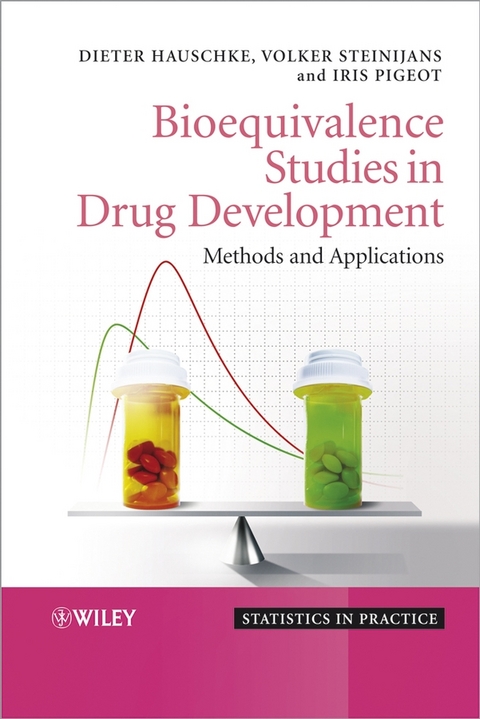 Bioequivalence Studies in Drug Development - Dieter Hauschke, Volker Steinijans, Iris Pigeot