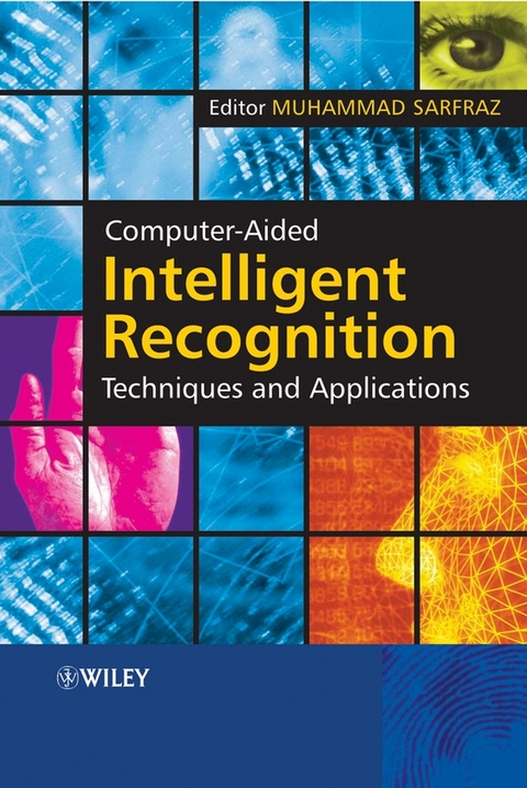 Computer-Aided Intelligent Recognition Techniques and Applications - 