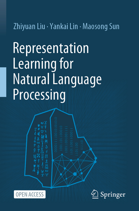 Representation Learning for Natural Language Processing - Zhiyuan Liu, Yankai Lin, Maosong Sun