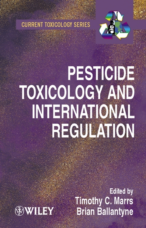 Pesticide Toxicology and International Regulation - 