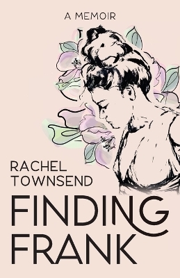 Finding Frank - Rachel Townsend