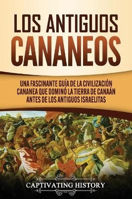 Los Antiguos Cananeos - Captivating History