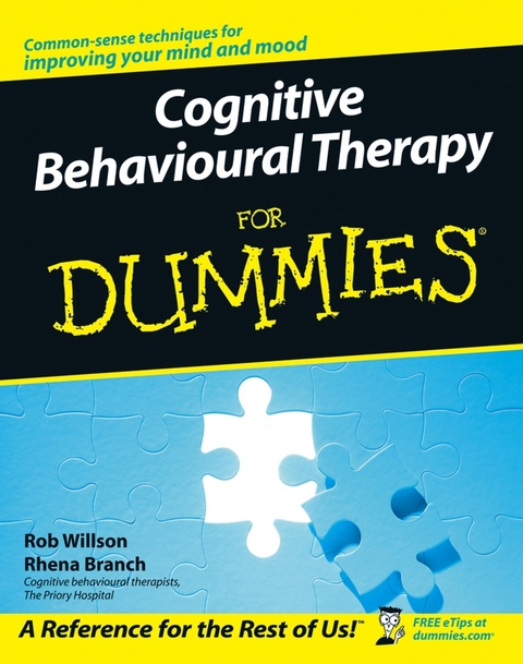 Cognitive Behavioural Therapy for Dummies -  Rhena Branch,  Rob Willson