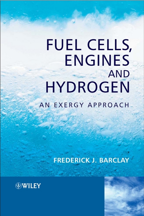 Fuel Cells, Engines and Hydrogen -  Frederick J. Barclay