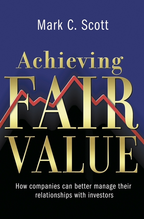 Achieving Fair Value - Mark C. Scott