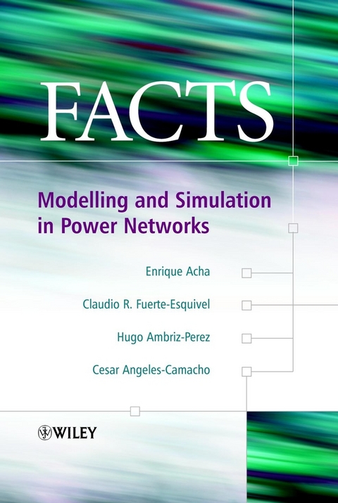 FACTS -  Enrique Acha,  Claudio R. Fuerte-Esquivel,  Hugo Ambriz-Pérez,  Cesar Angeles-Camacho