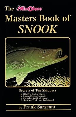 The Masters Book of Snook - Frank Sargeant