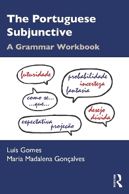 The Portuguese Subjunctive - Luís Gomes, Maria Madalena Gonçalves