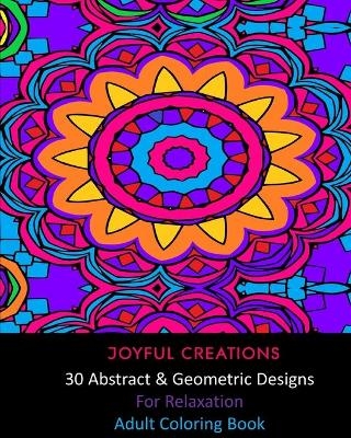 30 Abstract and Geometric Designs For Relaxation - Joyful Creations