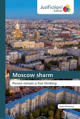 Moscow sharm - Larisa Mironova