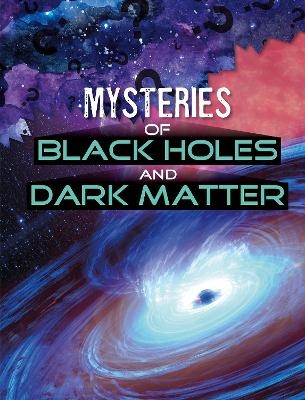 Mysteries of Black Holes and Dark Matter - Ellen Labrecque