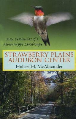 Strawberry Plains Audubon Center - Hubert H. McAlexander