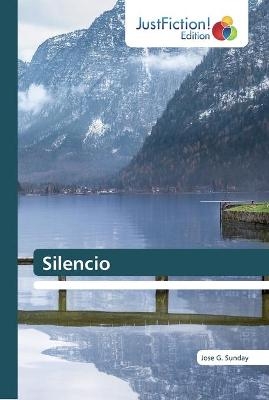 Silencio - Jose G Sunday