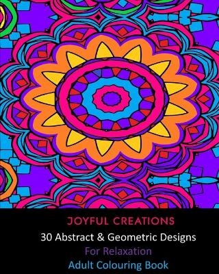 30 Abstract and Geometric Designs For Relaxation - Joyful Creations