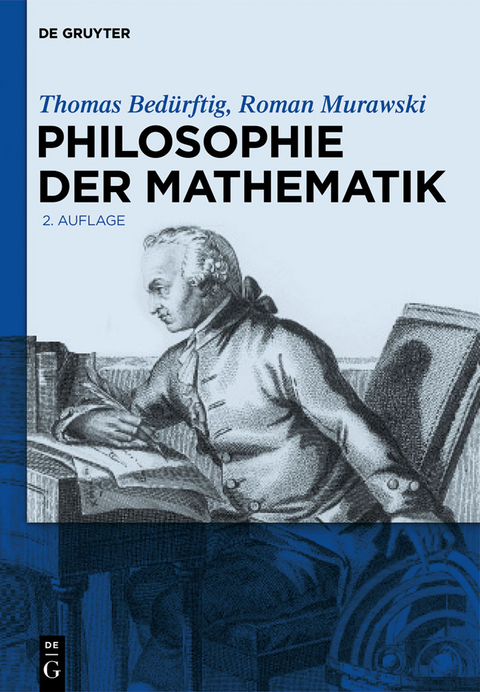 Philosophie der Mathematik - Thomas Bedürftig, Roman Murawski