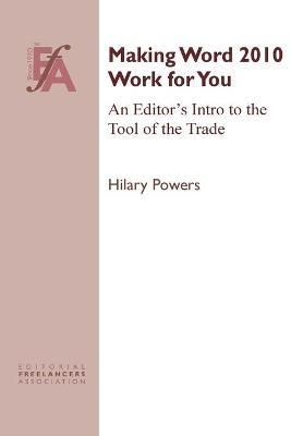 Making Word 2010 Work for You - Hilary Powers