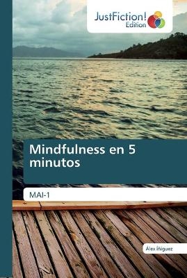 Mindfulness en 5 minutos - Álex Íñiguez