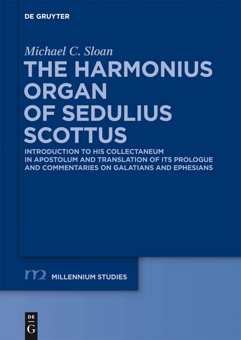The Harmonious Organ of Sedulius Scottus -  Michael C. Sloan