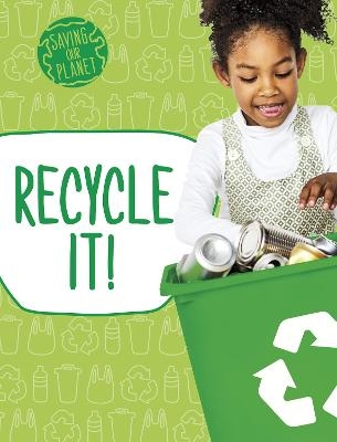 Recycle It! - Mary Boone