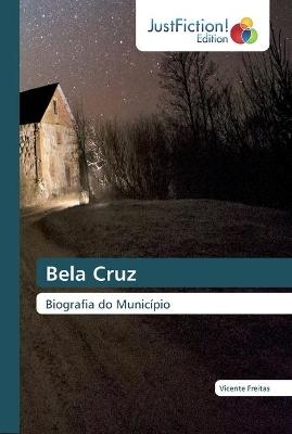 Bela Cruz - Vicente Freitas