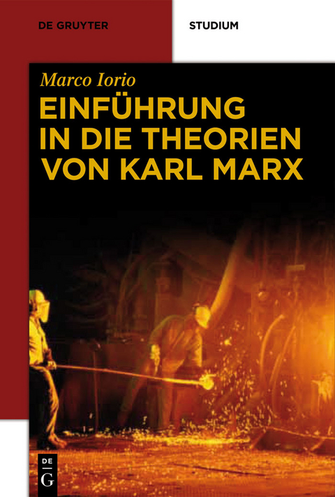 Einführung in die Theorien von Karl Marx - Marco Iorio