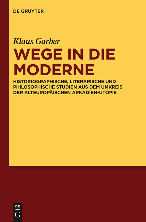 Wege in die Moderne - Klaus Garber