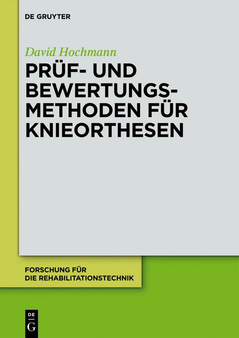 Prüf- und Bewertungsmethoden für Knieorthesen -  David Hochmann