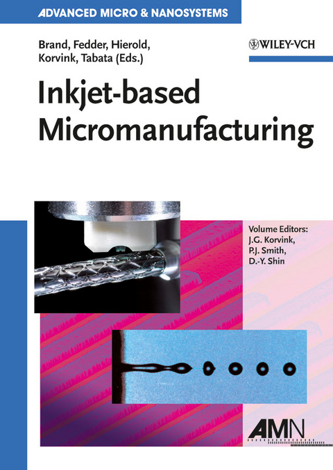 Inkjet-based Micromanufacturing - 