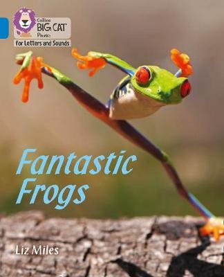 Fantastic Frogs - Liz Miles