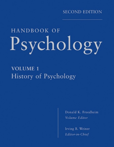 Handbook of Psychology, Volume 1, History of Psychology - 