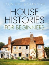 House Histories for Beginners - Style, Colin; Style, O-lan