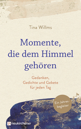 Momente, die dem Himmel gehören - Tina Willms