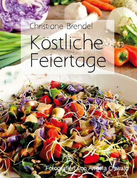 Köstliche Feiertage - Christiane Brendel