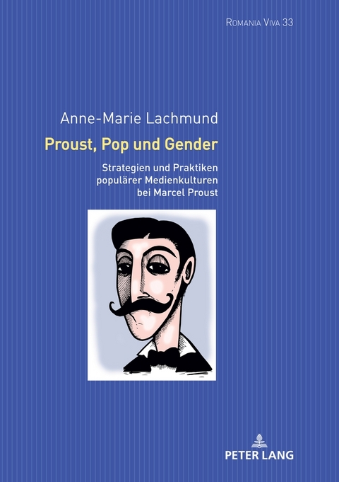 Proust, Pop und Gender - Anne-Marie Lachmund