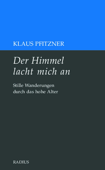 Der Himmel lacht mich an - Klaus Pfitzner