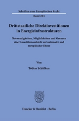 Drittstaatliche Direktinvestitionen in Energieinfrastrukturen. - Tobias Schülken