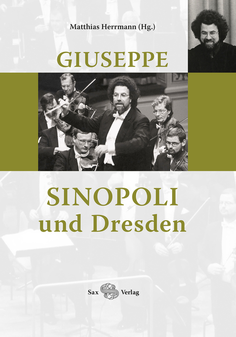 Giuseppe Sinopoli und Dresden - 