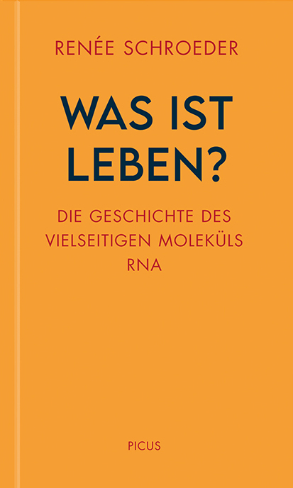 Was ist Leben? - Renée Schroeder