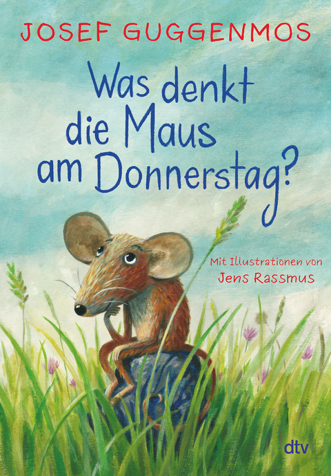 Was denkt die Maus am Donnerstag? - Josef Guggenmos