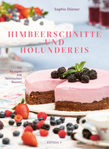 Himbeerschnitte und Holundereis - Sophia Dünser