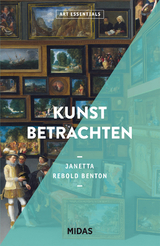 Kunst betrachten (ART ESSENTIALS) - Janetta Rebold Benton